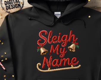 Sleigh My Name PNG, Christmas Bells Faux Embroidery Design (Digital Download)