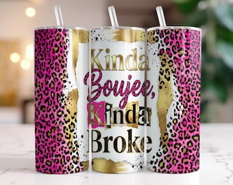 Kinda Boujee Tumbler Wrap PNG 20oz Skinny Sublimation | Hot Pink Leopard Print Glam Design | Pink Leopard Tumbler Wrap Sublimation PNG