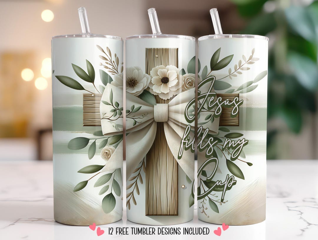 Jesus Fills My Cup Floral Cross Tumbler Wrap PNG 20oz Skinny ...