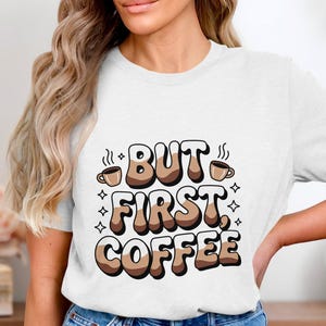 But First Coffee Sublimation Design, Coffee Lover PNG, Retro Style Digital Download for T-Shirts, Mugs, Stickers, Clipart and More