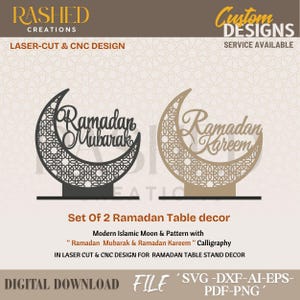 May include: Set of two Ramadan table decorations. One is black, the other is tan. Each features a crescent moon shape with intricate geometric patterns and the words "Ramadan Mubarak" and "Ramadan Kareem" in elegant calligraphy. Laser-cut and CNC design.