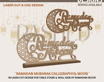 May include: Laser-cut wooden Ramadan Mubarak calligraphy and moon design. The design features the words "Ramadan Kareem" in elegant script, accompanied by a crescent moon with intricate patterns. The design is suitable for table stands and wall decor.