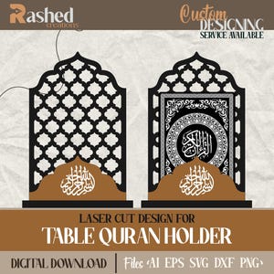 May include: Laser cut design for a table Quran holder. The design features a black and white intricate pattern with Arabic calligraphy. The design is available in AI, EPS, SVG, DXF, and PNG file formats.