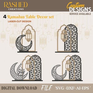 Op de afbeelding: Een set van vier lasergesneden Ramadan tafeldecoratiestukken. De ontwerpen omvatten halve manen, lantaarns en geometrische bogen. Het kleurenpalet is een mix van zwart, grijs en bruin. De tekst op de afbeelding luidt "RASHED CREATIONS", "4 Ramadan Table Decor set", "LASER-CUT DESIGN", "Custom DESIGNS SERVICE AVAILABLE", "DIGITAL DOWNLOAD FILE 'SVG-DXF-AI-EPS'".