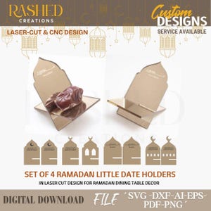 May include: A set of four laser-cut Ramadan date holders in a gold color. The holders are designed for Ramadan dining table decor. The image also includes the text "Custom Designs Service Available" and "Digital Download File".