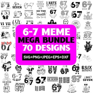 Può includere: Una collezione di design di meme in bianco e nero con i numeri 6 e 7, con frasi come "Six Seven" e "I Hate Six Seven". Un rettangolo rosa al centro recita "6-7 Meme Mega Bundle 70 Designs."