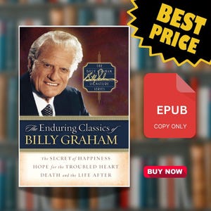 The Enduring Classics of Billy Graham (Billy Graham Signature)