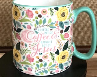 Coffee & Jesus Coffee Cup / Mug,