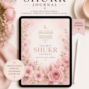 Könnte beinhalten: Ein digitales islamisches Shukr Journal mit floralem Design. Das Cover zeigt die Worte "Islamic Shukr Journal" und "Ein tägliches Dankbarkeitstagebuch, um nachzudenken, zu schätzen, Allah näher zu kommen." Enthält Eingabeaufforderungen und Verse.