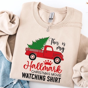 This Is My Hallmark Christmas Movie Watching Sweatshirt, Christmas Movies Shirt, Hallmark Christmas Movies Shirt, Holiday Sweatshirt