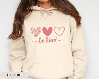 Be Kind Sweatshirt, Kindness Sweatshirt, Be Kind Sweatshirt, Inspirational Sweatshirt, Positive Sweatshirt, Motivational Sweatshirt, Be Kind