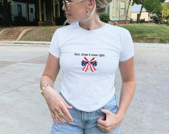 4th of July Stars Stripes and Human Rights Baby Tee, Liberal Fourth of July Women BabyTee, Activist Baby Tee, USA Flag Crop Top
