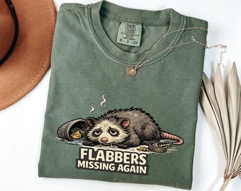 Comfort Colors®Flabbers Missing Again Shirt, Funny Raccoon Possum Meme T-Shirt, Burnout Humor Sweatshirt, Introvert Sarcastic Graphic Tee