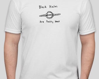 Schwarze Löcher sind ziemlich ordentlich, T-Shirt