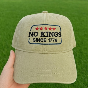 Embroidered No Kings Since 1776 Washed Cap, Pro Democracy Cap, Anti Authoritarianism Hat , No Kings Cap, Liberal Cap, 4th Of July Gift