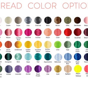 May include: A color chart displaying thread color options. The text at the top reads "THREAD COLOR OPTIONS". The chart includes a variety of colors, such as white, black, brown, pink, red, green, blue, and yellow. Each color is labeled with its name.