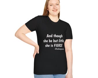 Fierce Shakespeare Quote T-Shirt, Literary Graphic Tee