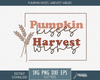 Fall SVG PNG Design File: Autumn Pumpkin quote for Shirts, Wall Decor, Bags, DIY for Cricut and Silhouette (Digital Download) Thanksgiving