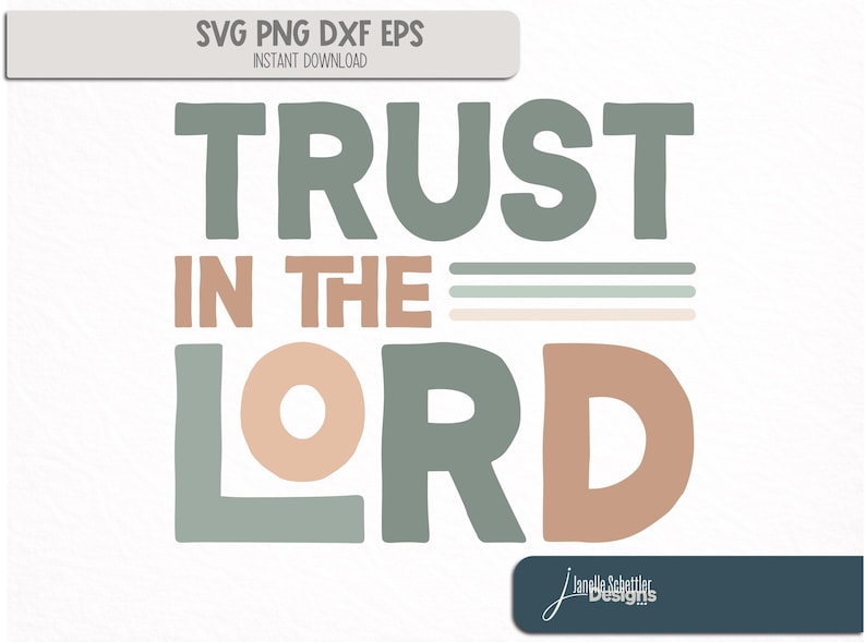 Trust in the Lord SVG – Christian Bible Verse Cut File for Cricut