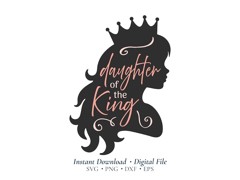 Daughter of the King SVG – Christian Crown Cut File for Cricut Silhouette