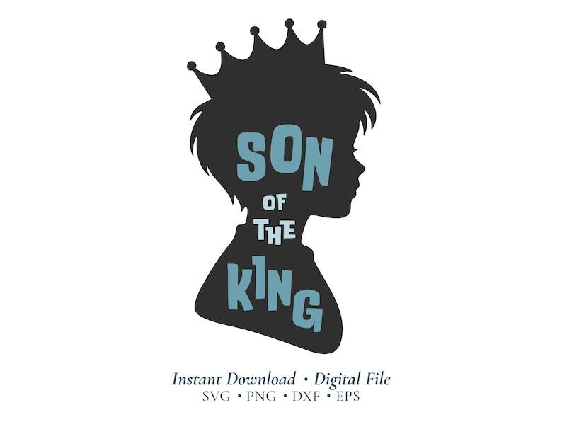 Son of the King SVG – Christian Boy Faith Cut File Cricut Silhouette