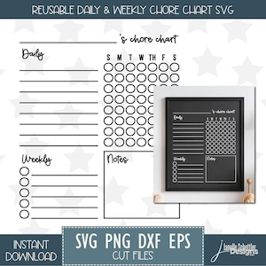 May include: A black and white chore chart design with sections for daily and weekly tasks, plus a calendar grid. The chart includes the text "REUSABLE DAILY & WEEKLY CHORE CHART SVG" and "'s chore chart". The design is available in SVG, PNG, DXF, and EPS formats.