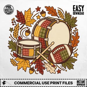 May include: A digital illustration featuring a bass drum, a snare drum, two drumsticks, and a football, all decorated with a plaid pattern. The arrangement is surrounded by autumn leaves, acorns, and stars, with text reading PNG DIGITAL DESIGN.