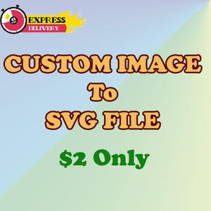 Benutzerdefinierte SVG-Designs, benutzerdefinierte SVG-Dateien für Cricut - benutzerdefinierte Cricut-Druckdateien, Silhouette-Schnittdatei, Konvertieren in SVG, Logo in Vektor