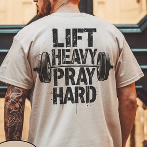 Lift Heavy Pray Hard Shirt Christian Gym Dad Gift Religious Bodybuilder Gift Jesus And Gym t-Shirt Weightlifting Shirt Gym Lover Gift image 1