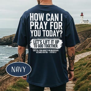 Christian T-Shirt: &quot;How Can I Pray For You Today&quot; Religious Tee
