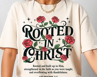 Camiseta cristiana con raíces en Cristo, camiseta floral con rosas cristianas, regalo para mamá, camiseta vintage con versículo bíblico, ropa basada en la fe, camiseta religiosa para mujer