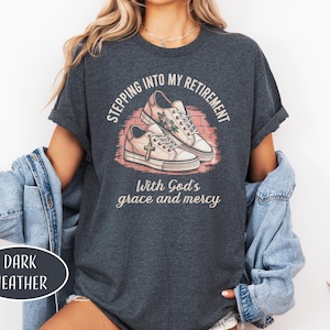 Mit Gottes Gnade und Barmherzigkeit in meinen Ruhestand treten Shirt Rentner Christ Geschenk Ruhestand Mutter Geschenk Retro Vintage Religiöses T-Shirt
