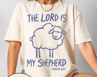 The Lord Is My Shepherd Shirt Christian Minimalist T-Shirt Cute Sheep Tee Trendy Bible Verse Gift Faith Based Tee Streetwear Jesus Shirt