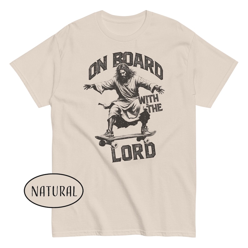 On Board With The Lord Shirt Jesus Skateboarding T-Shirt Skateboarding Christian Gift Jesus Skateboard Lover Shirt Religious Humor Shirt image 6