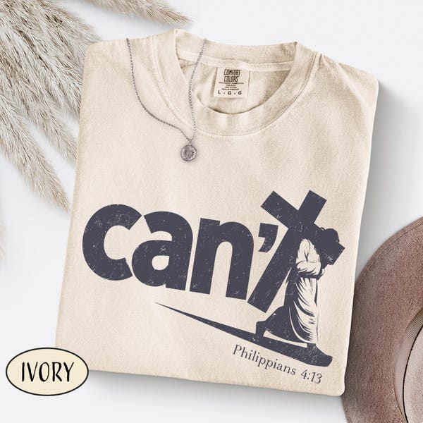 Philippians 4:13 Christian T-Shirt I can do all things through Christ Can't Jesus Carrying Cross Tee Faith Based Apparel