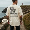 Need Prayer Tap My Shoulder Shirt Bible Verse T-Shirt Christian Dad Gift Praying Mom Gift Pastor Shirt Trendy Christians Tee Motivational