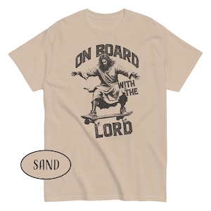 On Board With The Lord Shirt Jesus Skateboarding T-Shirt Skateboarding Christian Gift Jesus Skateboard Lover Shirt Religious Humor Shirt image 7