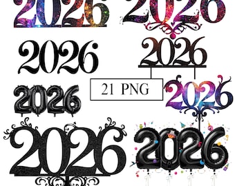 May include: A selection of '2026' designs in various styles. Features a black glitter design, black balloon design, and designs with a galaxy pattern. The text '21 PNG' is also visible.