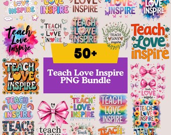 Teach Love Inspire Teacher PNG Bundle, Floral Teacher Appreciation Sublimation, End of Year Teacher Life Design, Floral Sublimation Design