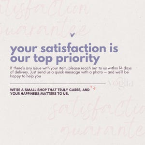 May include: A light beige graphic with the text "your satisfaction is our top priority" in purple. Additional text states, "If there's any issue with your item, please reach out to us within 14 days of delivery."