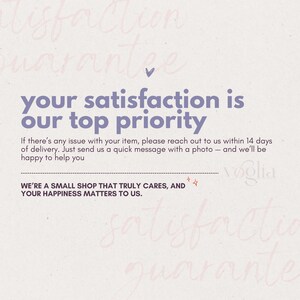 May include: A light beige background features a light purple graphic stating "your satisfaction is our top priority." Further text below details the shop's customer service commitment. The words "satisfaction guarantee" are written in cursive.