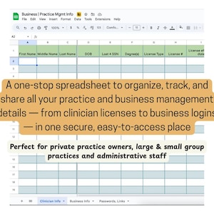 May include: Screenshot of a spreadsheet with headings like "First Name" and "License #." Text overlay reads: "A one-stop spreadsheet to organize, track, and share all your practice and business management details."
