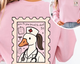 Nurse Goose Sweatshirt: Funny RN Gift