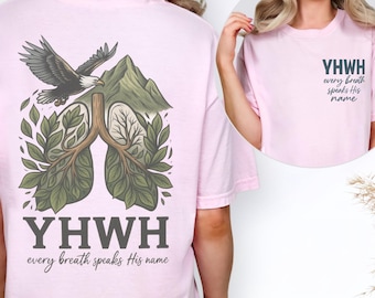Comfort Colors YHWH Lungs Christian Shirt Every Breath Speaks His Name: Church Apparel