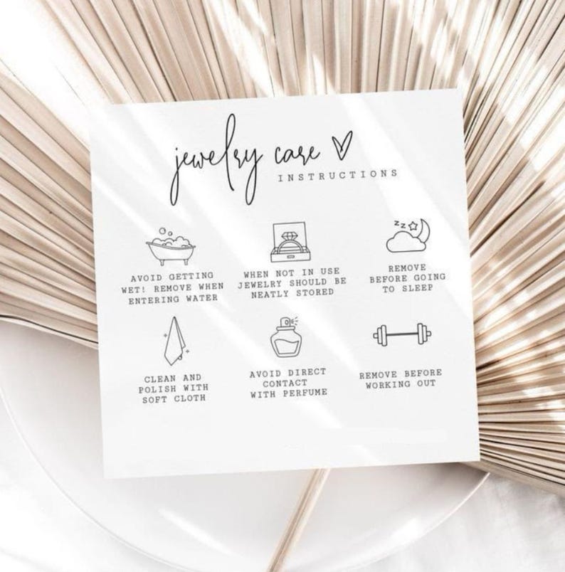 a set of instructions for taking care of jewelry, including avoiding getting wet, removing jewelry before sleeping, cleaning and polishing with soft cloth, avoiding direct contact with perfume, and removing before working out.