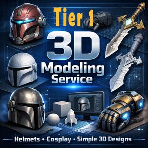 May include: Digital artwork advertising a 3D modelling service. The image showcases 3D models of helmets, swords, and a robotic hand. Text includes "Tier 1" and "3D Modeling Service". Keywords: Helmets, Cosplay, Simple 3D Designs.