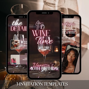 Puede incluir: Tres maquetas de pantalla de teléfono con un texto superpuesto en neón rosa que dice "It's Wine Time" y "Vanessa's 40th Birthday". Las maquetas están sobre un fondo oscuro con una imagen borrosa de una copa de vino en el fondo.