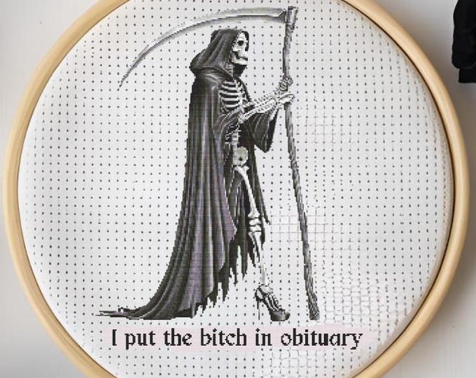 Sexy Grim Reaper Cross Stitch Pattern | "I Put the Bitch in Obituary" | Sassy Dark Humor PDF Pattern | DIGITAL DOWNLOAD