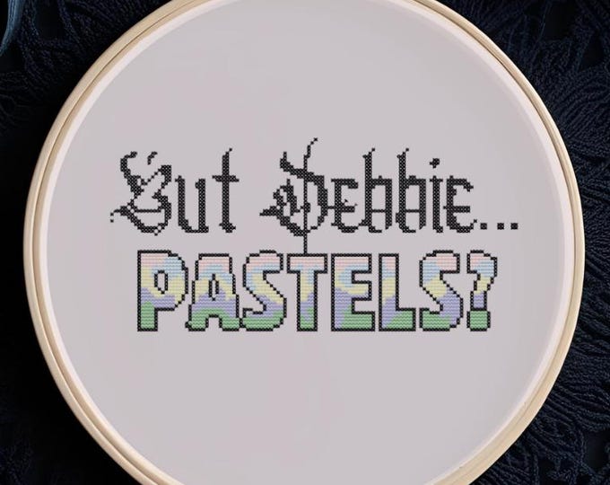 But Debbie... Pastels?” Addams Family Values Morticia Quote Cross Stitch Pattern – PDF INSTANT DOWNLOAD*