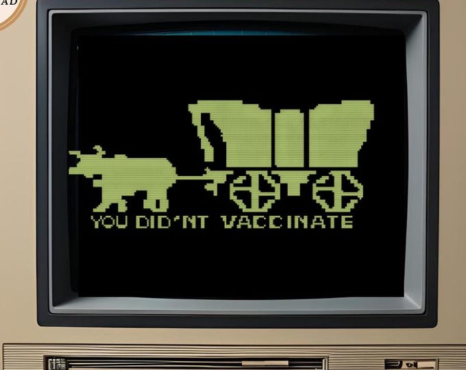 You Didn't Vaccinate" – Oregon Trail Death Screen Cross Stitch Pattern – PDF INSTANT DOWNLOAD